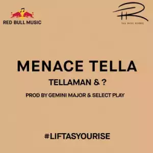 Tellaman - Menace Tella